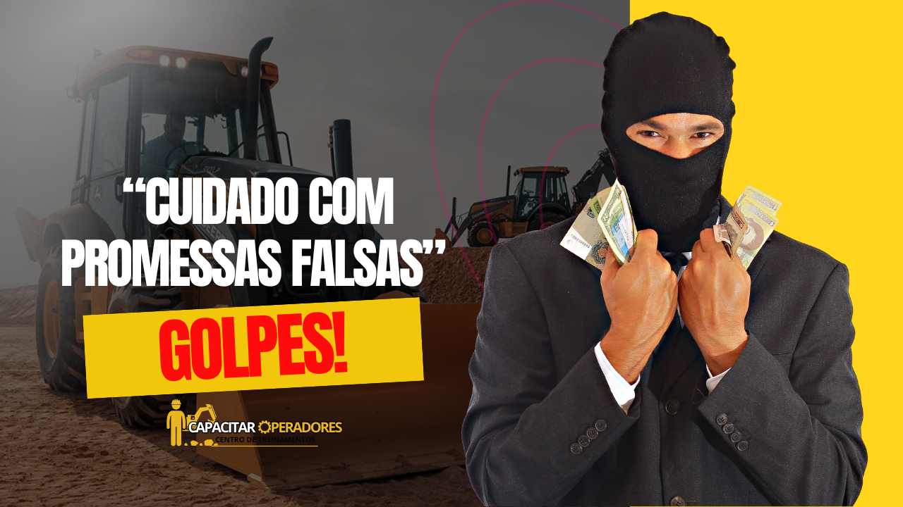 Como fugir de Golpes em Cursos de Maquinas Pesadas?